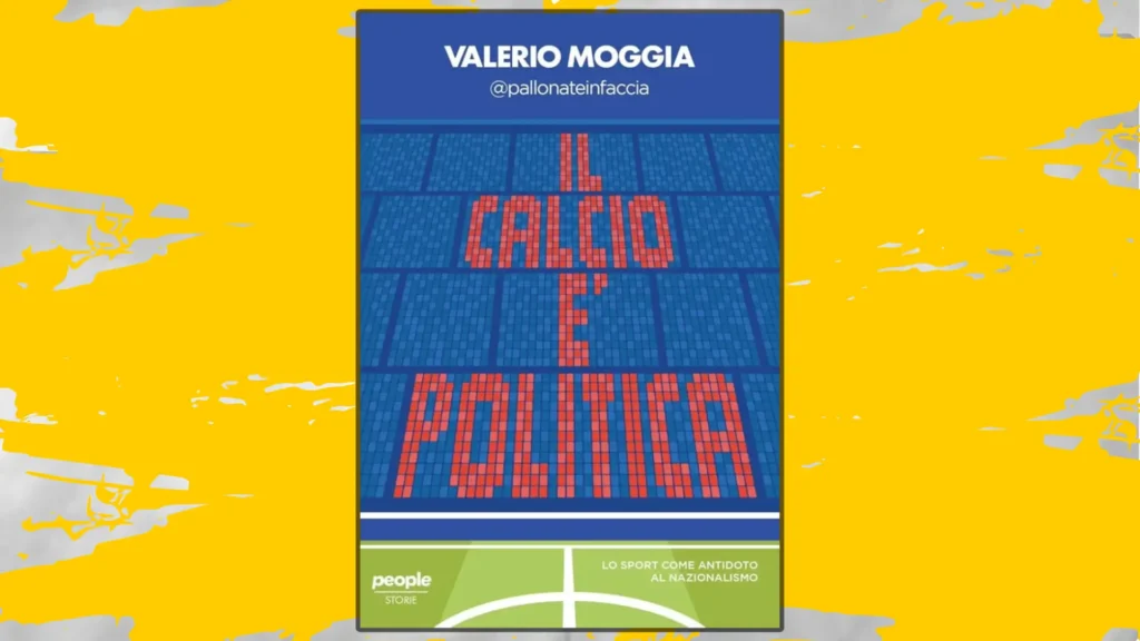 Un estratto da "Il calcio è politica" di Valerio Moggia per capire la differenza tra soccer e football.
